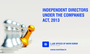 INDEPENDENT DIRECTORS UNDER THE COMPANIES ACT, 2013