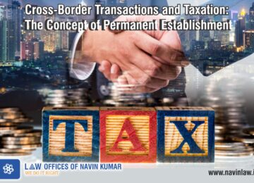 Cross-Border Transactions and Taxation Decoding the Concept of Permanent Establishment